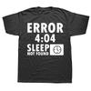 Artistic Computer 404 Error Not Found T Shirt Funny Birthday Gifts For Men Coder Geek Programmer T-shirt Large Size Casual Tee