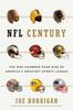 Книга NFL Century : The One-Hundred-Year Rise of America's Greatest Sports League