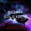 Bone Silence by Alastair Reynolds Paperback Book 9780575090699