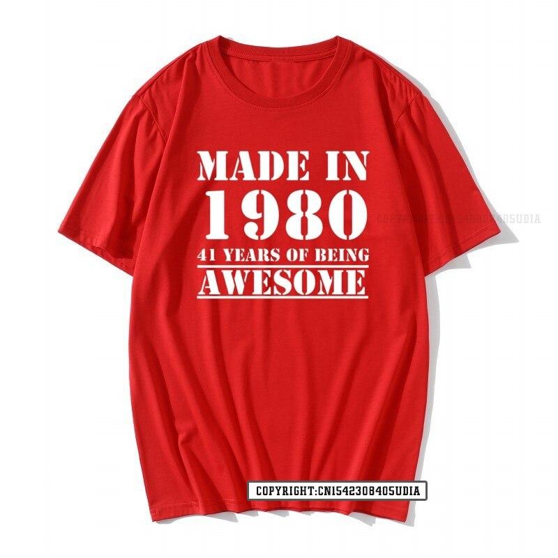 Funny Made In 1980 41 Years Of Being Awesome Birthday Print TShirt Cotton T Shirts Men Slim Fit Fashionable Tops Shirt