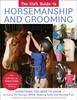 Книга The Kid's Guide To Horsemanship and Grooming : Everything You Need To Know To Care for Horses While Staying Safe and Having Fun