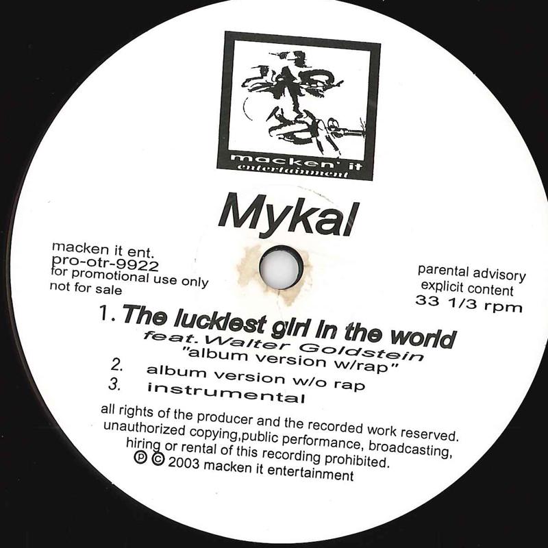 12-дюймовая пластинка MYKAL - Luckiest Girl In The World PROOTR9922PROMO MACKEN'IT ENTER 2003 US Рэп и Хип-хоп/R&B Б/У