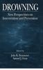 The The Science of Drowning : Perspectives On Intervention and Prevention Book