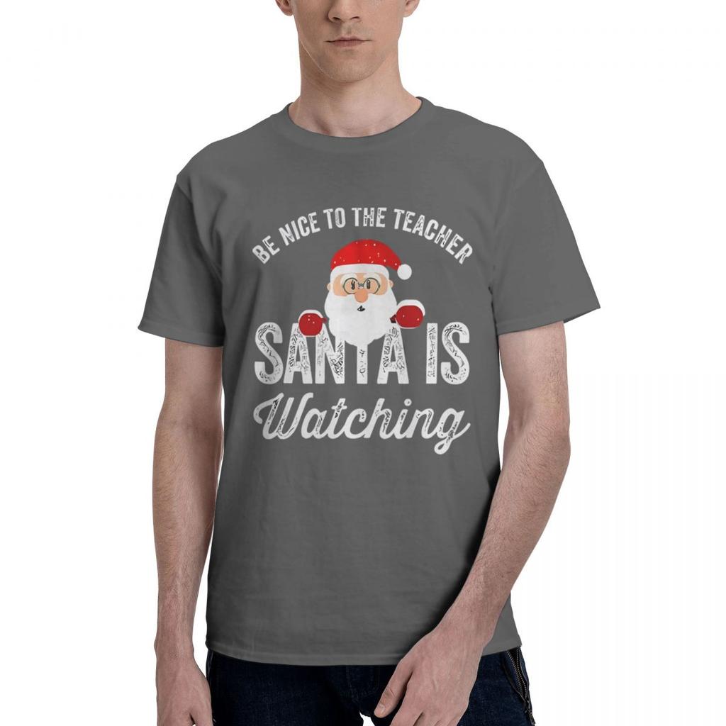 Be Nice To The Teacher Santa Is Watch 100 Cotton Casual Breathable Confortable Shirt Mens Clothing Brands Clothes Men