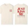 Just Kiss Me We Can Talk Later Red Slogan Graphic Tee Cotton Unisexs Unisexs Tshirt Summer Streetwear