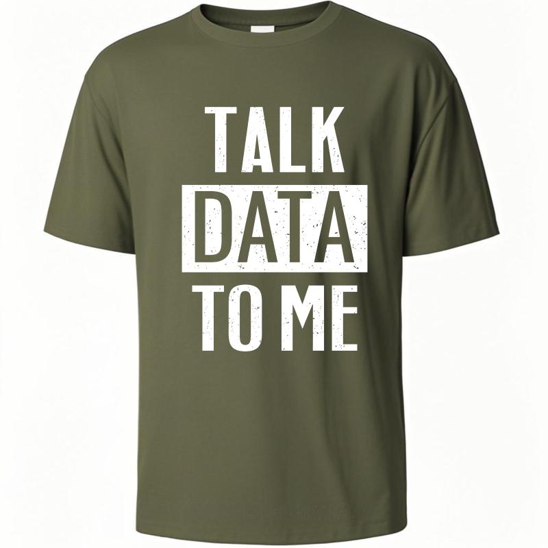 Casual Summer Boys Tshirt Talk Data To Me Short Sleeve Soft Round Neck Tee Shirt Unisex Tshirt Funny tshirt Round Neck Tee