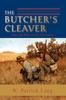 Книга The Butcher's Cleaver : (A Tale of the Confederate Secret Services.)