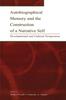 Книга Autobiographical Memory and the Construction of A Narrative Self : Developmental and Cultural Perspectives