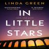 In Little Stars by Linda Green Paperback Book 9781787478787