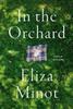 Книга In the Orchard : A Novel