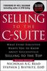 Книга Selling To the C-Suite, Second Edition: What Every Executive Wants You To Know About Successfully Selling To the Top