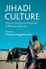 Книга Jihadi Culture : The Art and Social Practices of Militant Islamists
