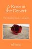 Книга A Rose In the Desert : The Work of God...at Work