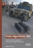 Книга Proto-Algorithmic War : How the Iraq War Became a Laboratory for Algorithmic Logics