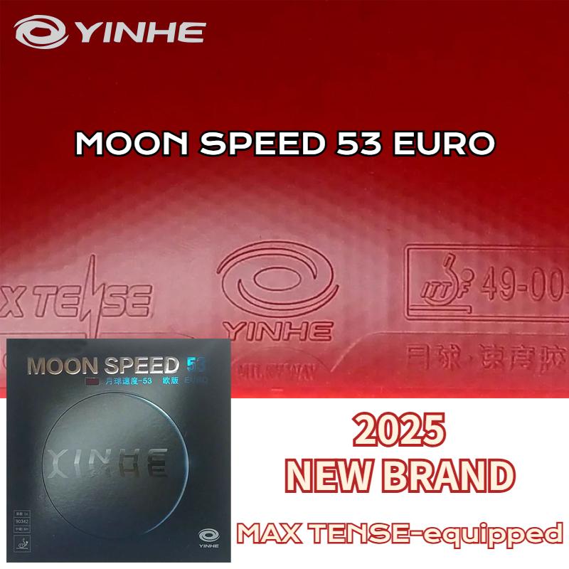 Оригинальная накладка для настольного тенниса YINHE Moon Speed 53 EURO MAX Tense Высокоэластичная Внутренняя Энергия Галактика Пинг-Понг Губка С ITTF