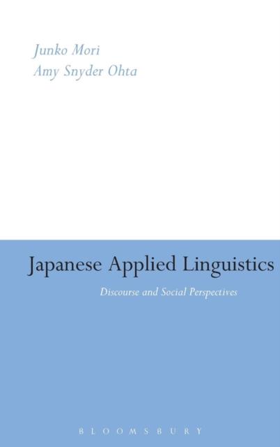 The Japanese Applied Linguistics : Discourse and Social Perspectives Book