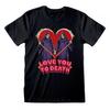 Steven Rhodes Unisex Adult Love You To Death T-Shirt