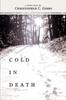 Книга Cold In Death by Christopher C. Gibbs - Paperback