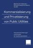Книга Kommerzialisierung Und Privatisierung Von Public Utilities