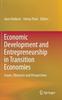 The Economic Development and Entrepreneurship In Transition Economies : Issues, Obstacles and Perspectives Book