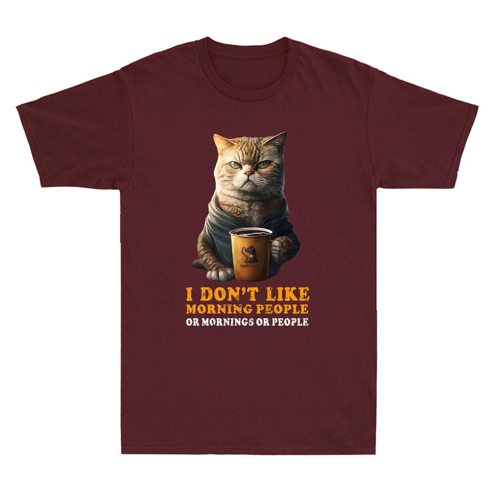 I Dont Like Morning People Funny Angry Cat Drink Coffee Meme Retro Unisexs Tshirt