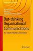 The Out-thinking Organizational Communications : The Impact of Digital Transformation Book