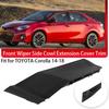 Front Windshield Wiper Side Cowl Extension Cover Trim For Toyota Corolla 2014-2019 55084-02250/55083-02010