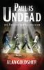 Книга Paul Is Undead The British Zombie Invasion by Alan Goldsher - Paperback