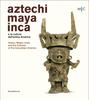 Книга Aztecs, Mayas, Incas and the Cultures of Pre-Columbian America