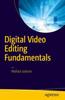 Книга Digital Video Editing Fundamentals