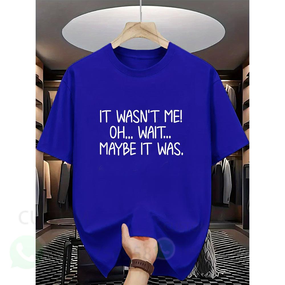 It Wasn't Me Vintage Men's Summer T-Shirt Casual Tshirts O-neck short-sleeved Tee Tops Unisex O