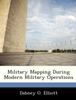Книга Military Mapping During Modern Military Operations