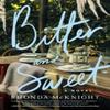 Bitter and Sweet by Rhonda McKnight Paperback Book 9780840706577