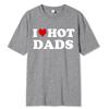 Смешные футболки с красными сердечками I Love Hot Dads, графическая уличная одежда с коротким рукавом и круглым вырезом, футболка Harajuku, мужская/женская одежда