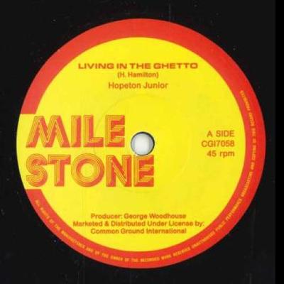 7-дюймовая пластинка HOPETON JUNIOR - Living In The Ghetto / Living In Th CGI7058 Milestone UK 2024 UK Reggae, Ska & Dub