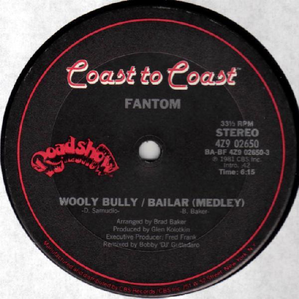 12inch Record FANTOM - Wooly Bully / Bailar (Medley) Z902650 Coast To Coast 1981 US Dance & Electronica Used