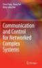 The Communication and Control for Networked Complex Systems Book