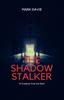 The The Shadow Stalker : A Creature from the Dark Book