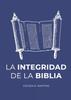 Книга La Integridad De La Biblia