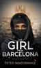 Книга The Girl From Barcelona : Book One of Daniela's Story