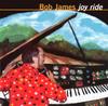 CD БОБ ДЖЕЙМС - Joy Ride WPCR10497 WEA Japan 1999 Япония ОбиДжаз Б/У