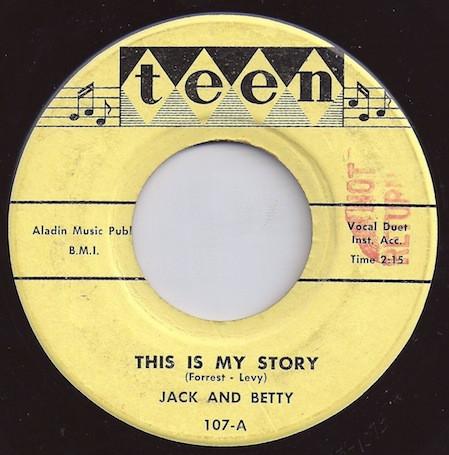 7inch Record JACK & BETTY - This Is My Story 107 Teen 1955 US Soul/Funk Used