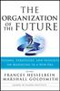 Книга The Organization of the Future 2 : Visions, Strategies, and Insights On Managing In a New Era