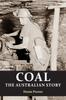 Книга Coal : the Australian Story : From Convict Mining To the Birth of a World Leader