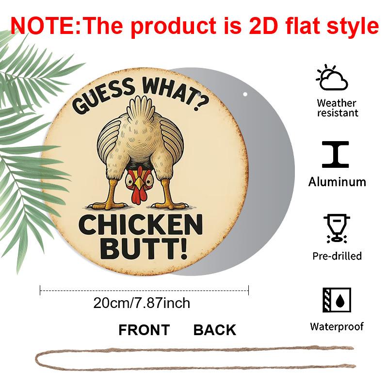 2D Flat Aluminum Funny Chicken Coop Signs - "Guess What? Chicken Butt!" Round Metal Tin Sign - Vintage Farmhouse Wall Decor for Home, Kitchen