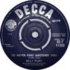7inch Record BILLY FURY - I'd Never Find Another You  45F11409 Decca 1961 UK Rock Used