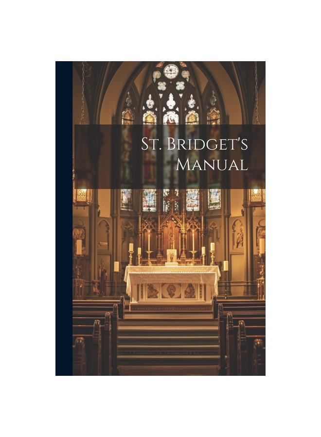 The St. Bridget's Manual Book