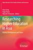 The Researching Higher Education In Asia : History, Development and Future Book