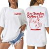 Slow Sunday Coffee Club Funny Meme T Shirts Men Women Summer Aesthetic Clothing T-shirt Tops Casual 100% Cotton Oversized Tshirt