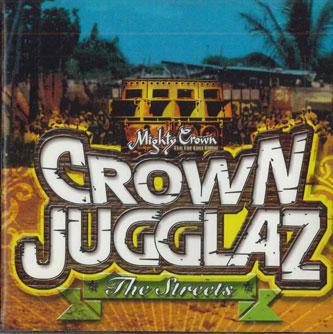 Микстейп MIGHTY CROWN - Crown Jugglaz The Streets CJST001 MIGHTY CROWN Япония Регги, Ска и Даб Б/У